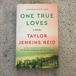 One True Loves by Taylor Jenkins Reid